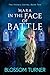 Mara In The Face of Battle by Blossom Turner