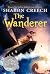 The Wanderer by Sharon Creech The Wanderer by Sharon Creech