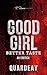 Good Girl Better Taste: An ...