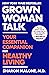 Grown Woman Talk: Your Essential Companion for Healthy Living