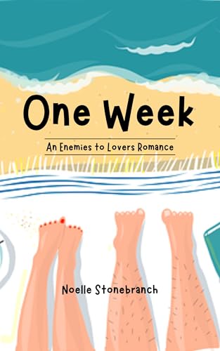 One Week: An Enemies to Lovers Romance (Kindle Edition)
