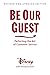 Be Our Guest: Perfecting the Art of Customer Service
