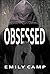 Obsessed: A Young Adult Rom...