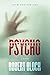 Psycho by Robert Bloch