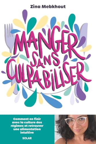 Manger sans culpabiliser (Paperback)
