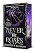 Never the Roses