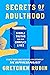 Secrets of Adulthood: Simpl...