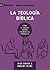La teología bíblica: Cómo l...