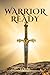 Warrior Ready (Warrior Read...