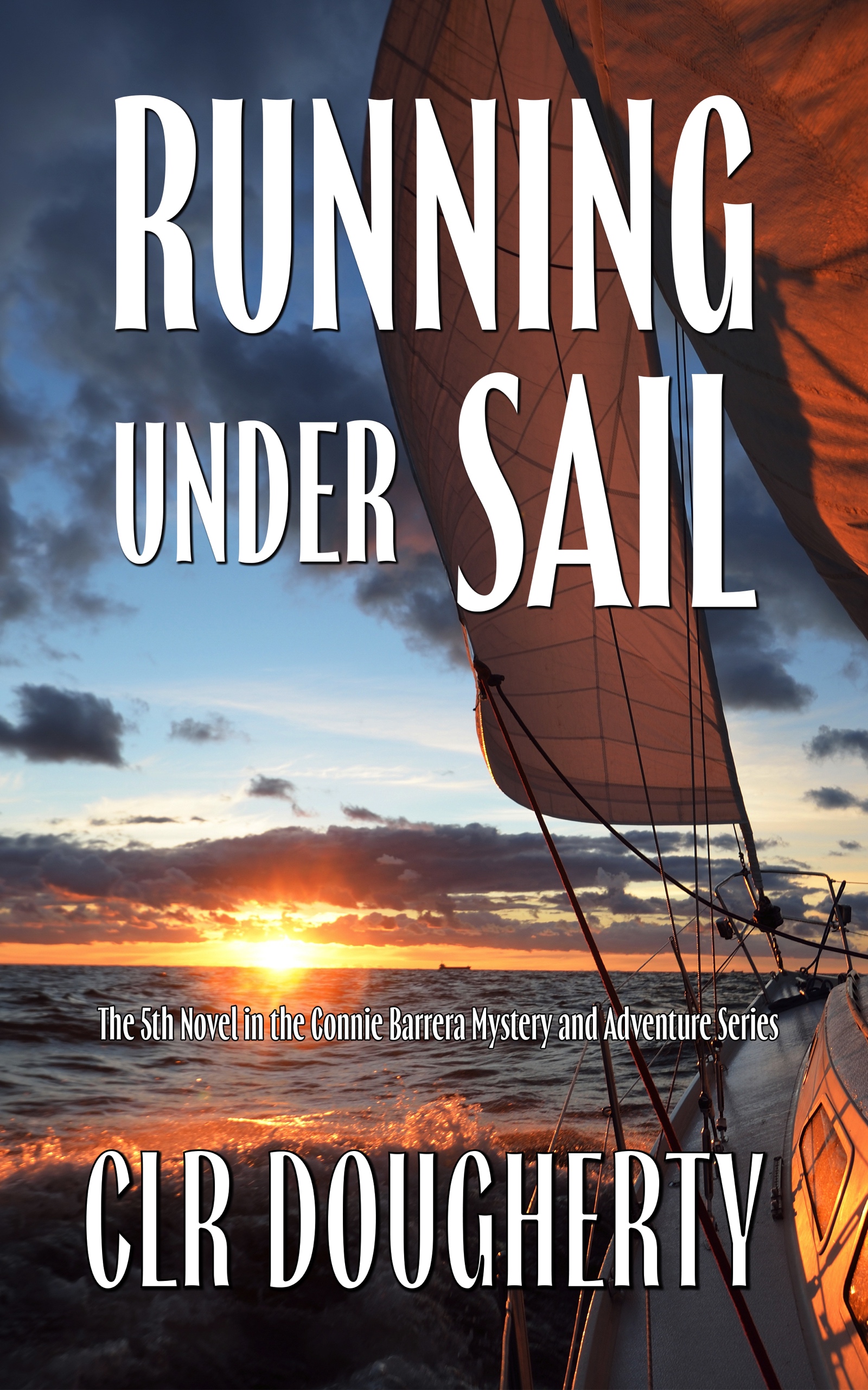 Running Under Sail (Connie Barrera #5)