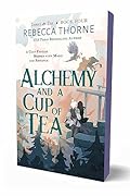 Alchemy and a Cup of Tea