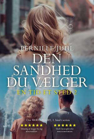 Den sandhed du vælger (En tid, et sted, #2)