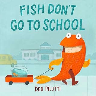 Fish Don't Go to School