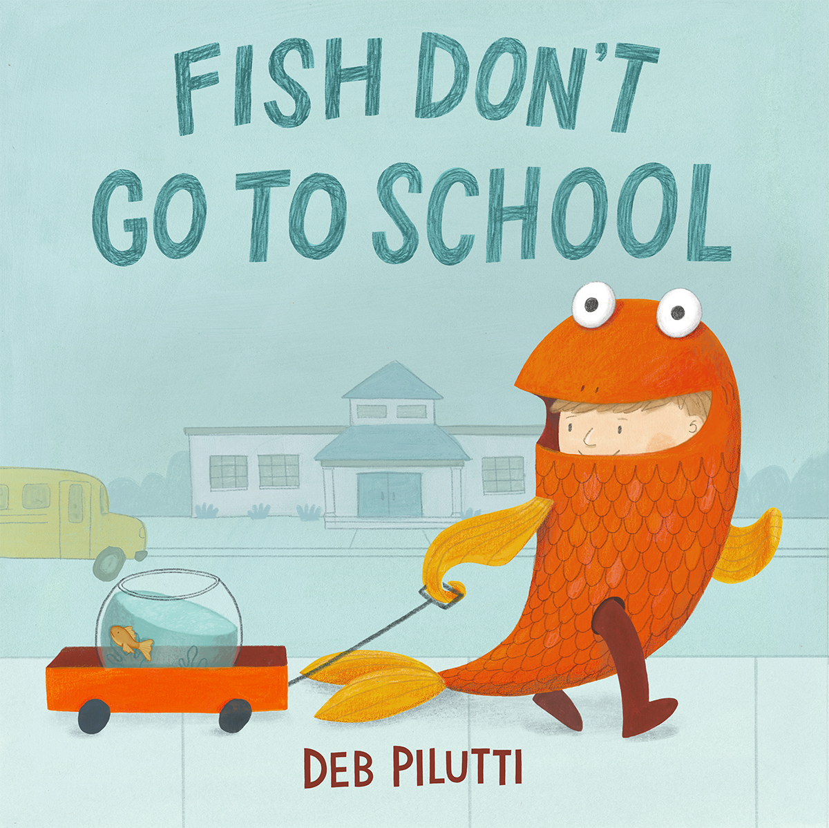 Fish Don't Go to School (Hardcover)