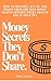 Money secrets They Don't Sh...