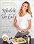 Models Do Eat: More Than 100 Recipes for Eating Your Way to a Beautiful, Healthy You