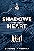 Shadows on the Heart