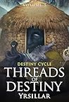 Threads of Destin...