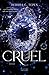 Cruel (Red Oak Manor Collection, #6)
