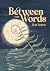 Between the Words by Sue Lewis