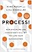Process!: How Discipline and Consistency Will Set You and Your Business Free (The EOS Mastery Series)
