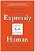 Expressly Human: Decoding t...
