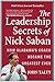 The Leadership Secrets of Nick Saban: How Alabama's Coach Became the Greatest Ever