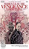 When I Lay My Vengeance Upon Thee #1 by Gus Moreno