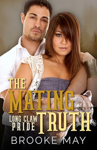 The Mating Truth (Long Claw Pride Book 4)