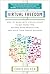 Virtual Freedom: How to Work with Virtual Staff to Buy More Time, Become More Productive, and Build Your Dream Business