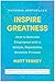 Inspire Greatness: How to Motivate Employees with a Simple, Repeatable, Scalable Process