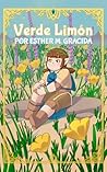 Verde Limón by Esther M. Gracida