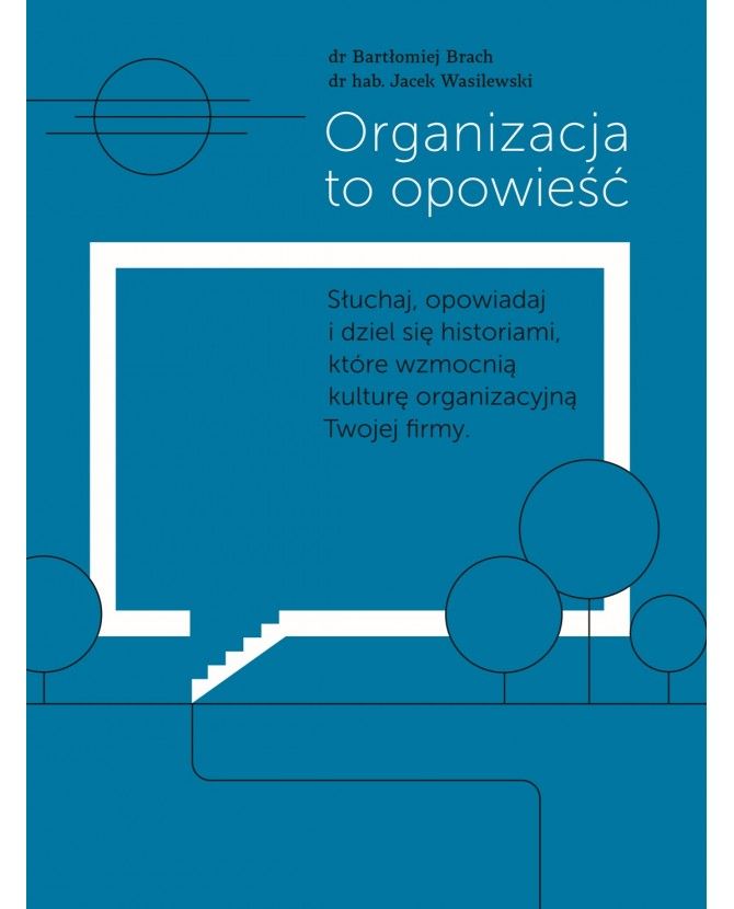 Organizacja to opowieść