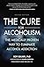Cure for Alcoholism: The Me...