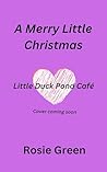 A Merry Little Christmas by Rosie Green