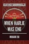 When HARLIE Was O...