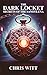 The Dark Locket: Secrets of...