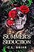 Summer's Seduction: A Sinful Seasons Novel