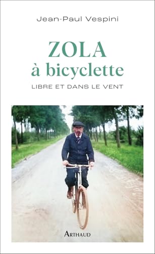 Zola à bicyclette: Libre et dans le vent (Paperback)