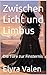 Zwischen Licht und Limbus: ...