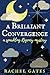 A Brilliant Convergence: A Sparkling Regency Mystery