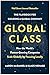 Global Class: How the World...