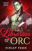The Librarian and the Orc (Orc Sworn, #3)