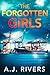 The Forgotten Girls by A.J. Rivers