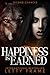 Happiness is Earned: Romance Paranormale Harem Inversé (Secondes Chances t. 3) (French Edition)
