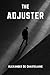 The Adjuster by Alexander De Chastelaine