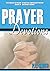 Prayer Devotions: Teens4Jesus Ministries Daily Devotions on Prayer (Teens4Jesus Youth Ministries Daily Devotions)