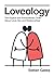 Loveology: The Explicit and Extraordinary Truth About Love, Sex & Relationships