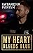 My Heart Bleeds Blue