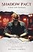 Shadow Pact: A Deal with Da...